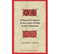 Christopher A. Echoes of Scripture in the Letter of Paul to the Col (Tascabile)