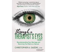 Christopher A. Gazdik Through a Therapist's Eyes, Volume 2 (Tascabile)