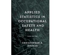Christopher A. Jan Applied Statistics in Occupational Safety and He (Tascabile)