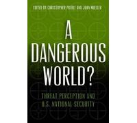 Christopher A. Preble A Dangerous World? (Tascabile)
