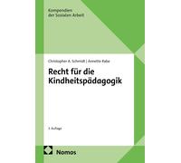 Christopher A. Sch Recht für die Kindheitspädagogik (Kompendien der (Tascabile)