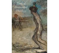Christopher A. Stephenson Types of Pentecostal Theology (Tascabile)
