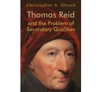 Christopher A. Thomas Reid and the Problem of Secondary Qua (Copertina rigida)