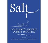 Christopher A. Whatley Joanna Hambly Salt (Tascabile)