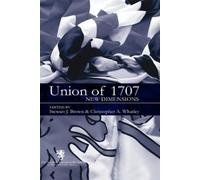 Christopher A Whatley The Union of 1707 (Tascabile)