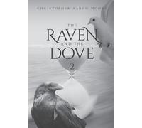 Christopher Aaron Moore The Raven and The Dove 2 (Tascabile)