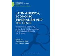 Christopher Abe Latin America, Economic Imperialism and the S (Copertina rigida)