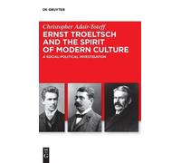 Christopher Adair- Ernst Troeltsch and the Spirit of Modern C (Copertina rigida)