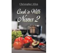 Christopher Allen Cook'n With Nana 2 (Tascabile)