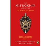 Christopher Andrew The Mitrokhin Archive II (Tascabile)