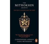 Christopher Andrew Vasili Mitrokhin The Mitrokhin Archive (Tascabile)
