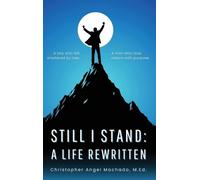 Christopher Angel Machado Still I Stand (Copertina rigida)