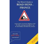 Christopher Anthony Malden The Driver's Guide to French Road Signs (Tascabile)