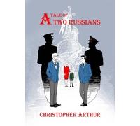 Christopher Arthur A Tale of Two Russians (Tascabile)