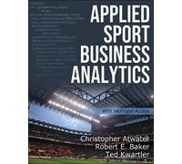 Christopher Atwater Robert E. Baker Ted K Applied Sport Business An (Tascabile)