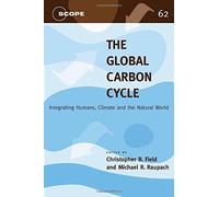 Christopher B. Field The Global Carbon Cycle (Tascabile)