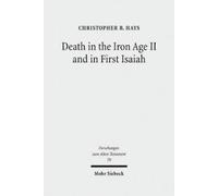 Christopher B. Ha Death in the Iron Age II and in First Isai (Copertina rigida)