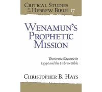 Christopher B. Hays Wenamun’s Prophetic Mission (Copertina rigida)