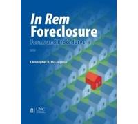 Christopher B. McLaughlin In Rem Foreclosure Forms and Procedures (Tascabile)