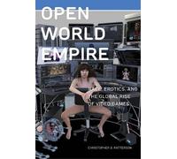 Christopher B. Patterson Open World Empire (Copertina rigida) Postmillennial Pop
