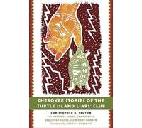 Christopher B. Teut Cherokee Stories of the Turtle Island Liars' Cl (Tascabile)