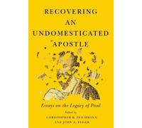 Christopher B. Zeichmann Recovering an Undomesticated Apostle (Copertina rigida)