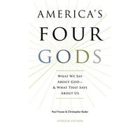 Christopher Bader Paul Froese America's Four Gods (Tascabile)
