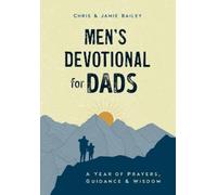 Christopher Bailey Jamie Bailey Men's Devotional for Dads (Copertina rigida)