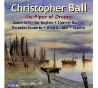Christopher Ball Christopher Ball: The Piper of Dreams (CD) Album