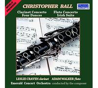 Emerald Chamber Christopher Ball: Clarinet & Flute Concertos + Four Dances (CD)