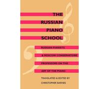 Christopher Barnes The Russian Piano School (Tascabile)