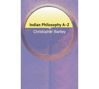 Christopher Bartley Indian Philosophy A-Z (Tascabile) Philosophy A-Z