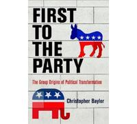 Christopher Baylor First to the Party (Copertina rigida)