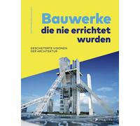 Christopher Bea Bauwerke, die nie errichtet wurden. Gescheite (Copertina rigida)