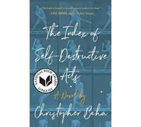 Christopher Beha The Index of Self-Destructive Acts (Copertina rigida)