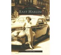 Christopher Bell East Harlem Historical Society East Harlem (Tascabile)