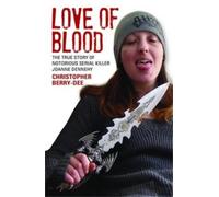 Christopher Ber Love of Blood - The True Story of Notorious Serial K (Tascabile)