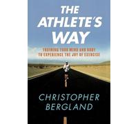 Christopher Bergland The Athlete's Way (Tascabile)