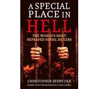 Christopher Berry-Dee A Special Place in Hell (Tascabile)