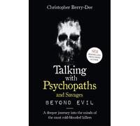 Christopher Berry Talking with Psychopaths: A Journey Into the Evil (Tascabile)