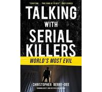 Christopher Berry-Dee Talking with Serial Killers (Tascabile)