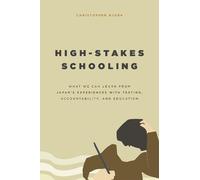 Christopher Bjork High-Stakes Schooling (Copertina rigida)