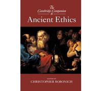 Christopher Bobonich The Cambridge Companion to Ancient Ethics (Tascabile)