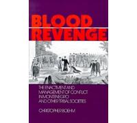 Christopher Boehm Blood Revenge (Tascabile) Ethnohistory Series