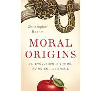 Christopher Boehm Moral Origins (Copertina rigida)