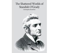 Christopher Boettche The shattered worlds of Standish O'Grad (Copertina rigida)