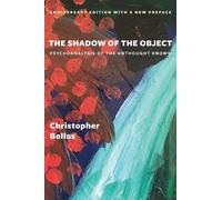 Christopher Bollas The Shadow of the Object (Tascabile)