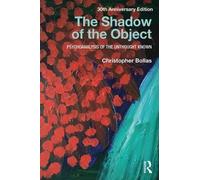 Christopher Bollas The Shadow of the Object (Tascabile)