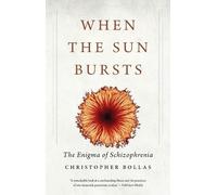 Christopher Bollas When the Sun Bursts (Tascabile)