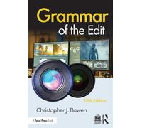 Christopher Bowen Grammar of the Edit (Tascabile)